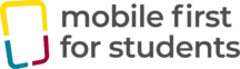 Mobile First for Students!
